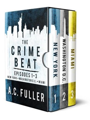 cover image of The Crime Beat, Episodes 1-3